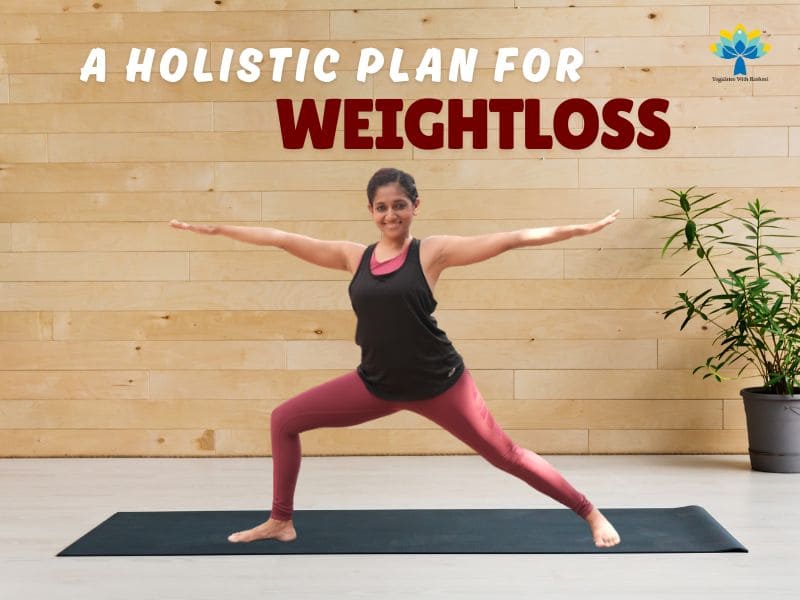 A Holistic Plan For Weight Loss