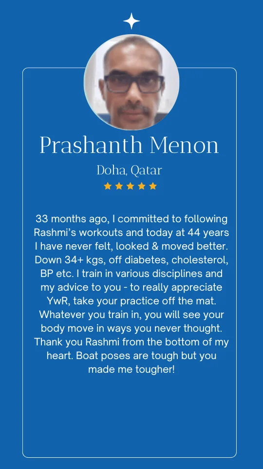 Fitness testimonial from a Yogalates With Rashmi student sharing their yoga and wellness journey