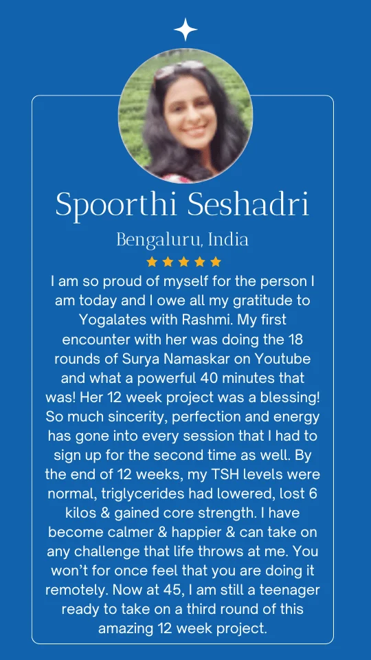 Success testimonial from a Yogalates With Rashmi online yoga and fitness program participant